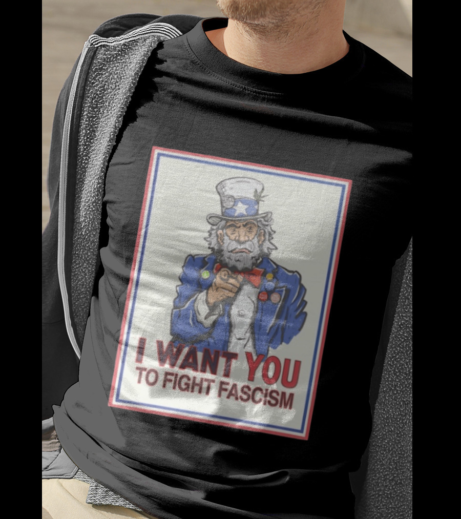 Uncle Sam I Want You To Fight Fascism Style Image T-Shirt