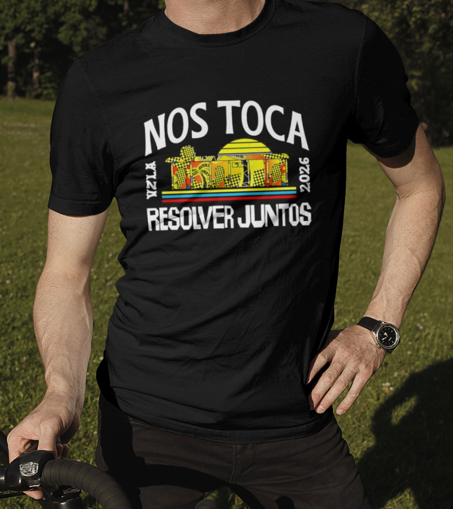 Nos Toca Resolver Juntos Venezuela 2026 Vzla Monument T-Shirt