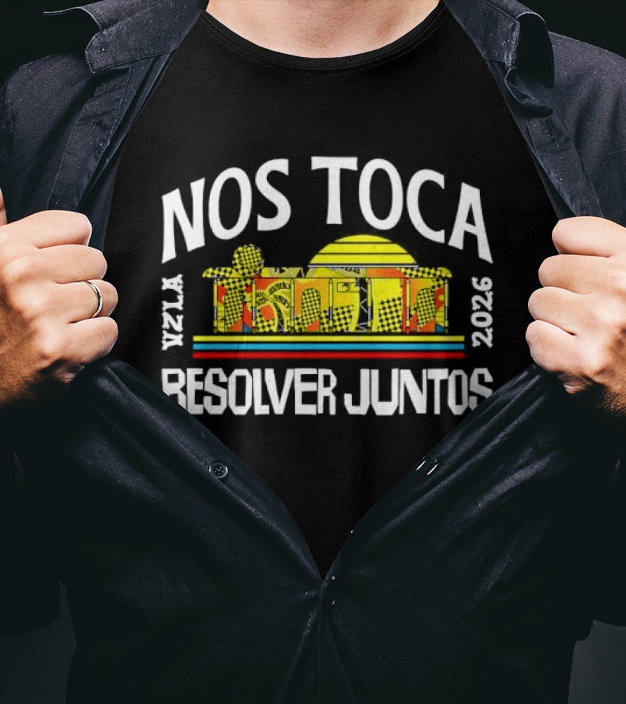 Nos Toca Resolver Juntos Venezuela 2026 Vzla Monument T-Shirt