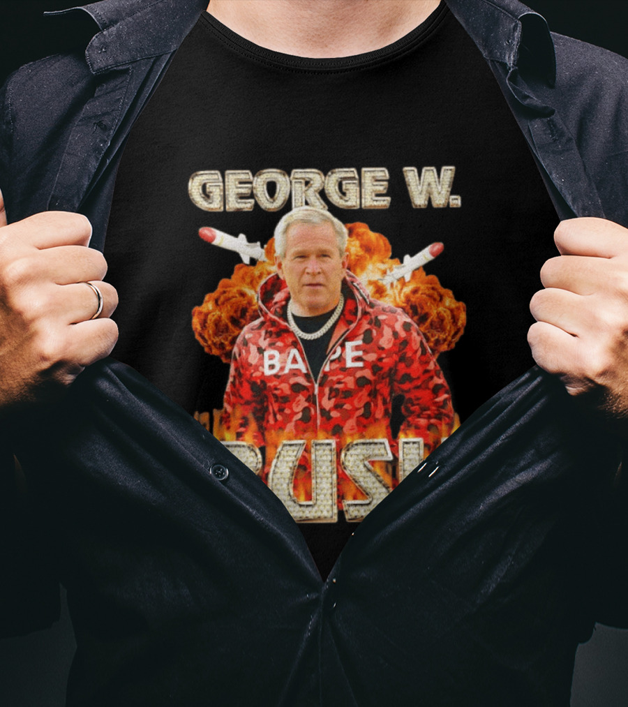 George W Bush Bape Jacket Explosion Background Missiles T-Shirt