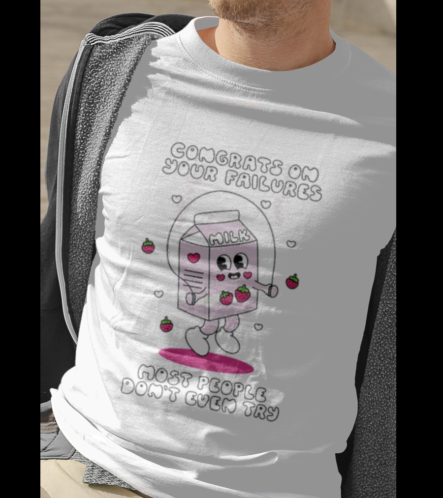 Congrats On Your Failures Cute Strawberry Milk Carton Jump Rope Most People Don't Even Try T-Shirt