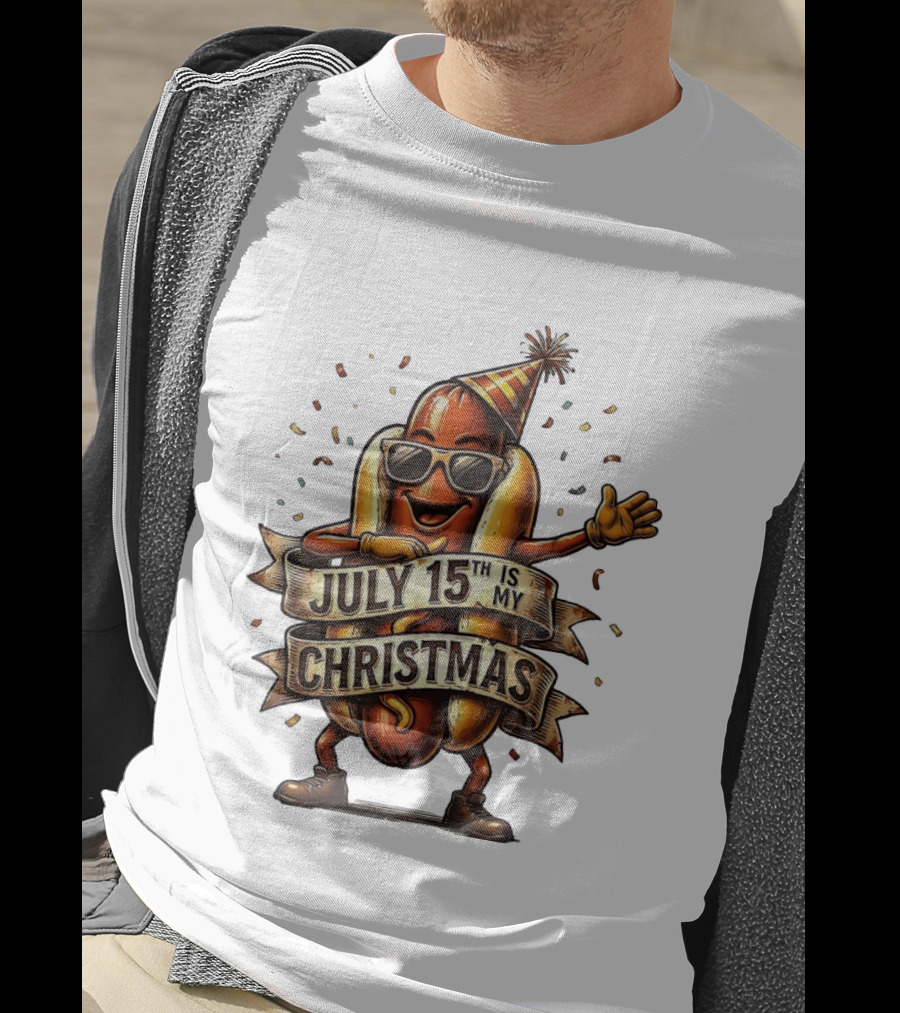 Hot Dog Wearing Sunglasses And Party Hat July 15th Is My Christmas T-Shirt