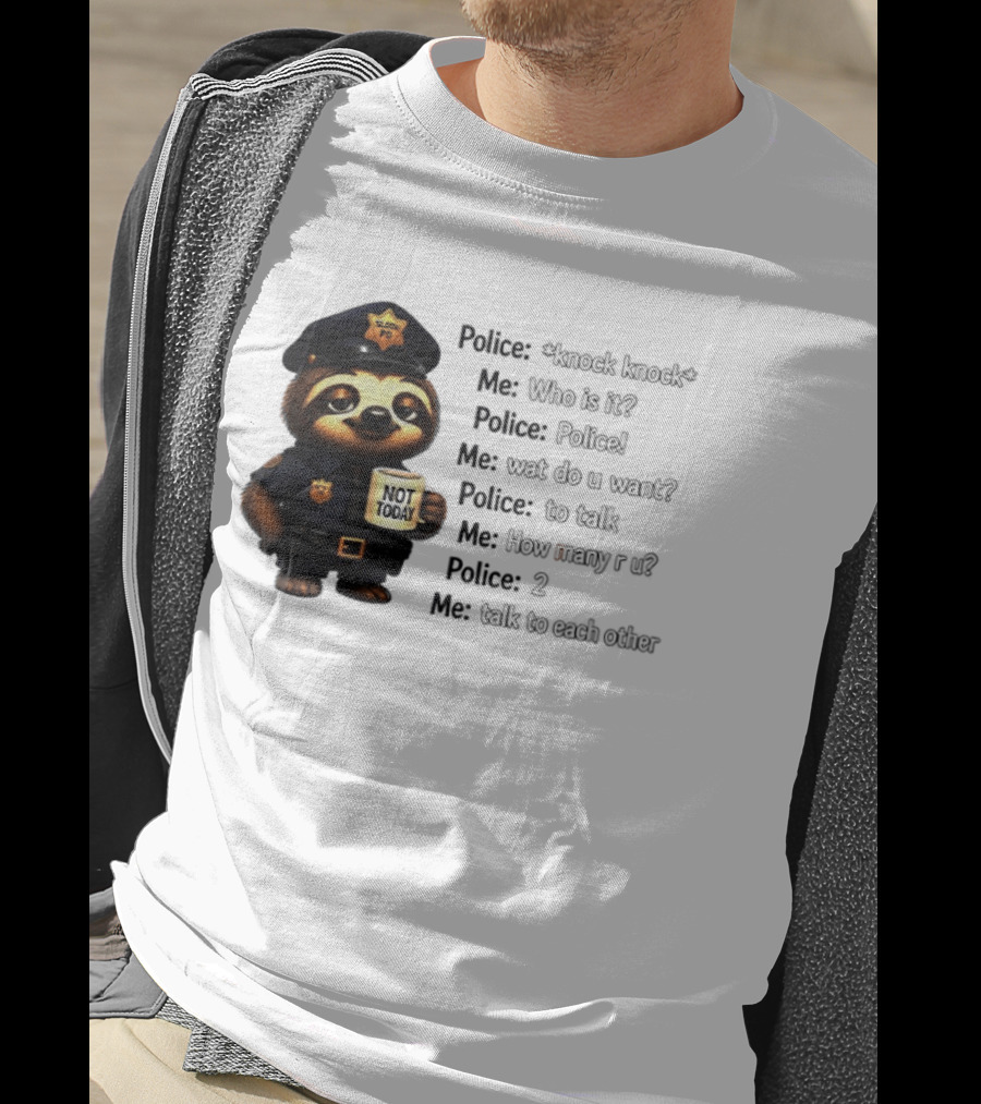 Knock Knock Police Joke Sloth Officer Hot Today Cartoon T-Shirt
