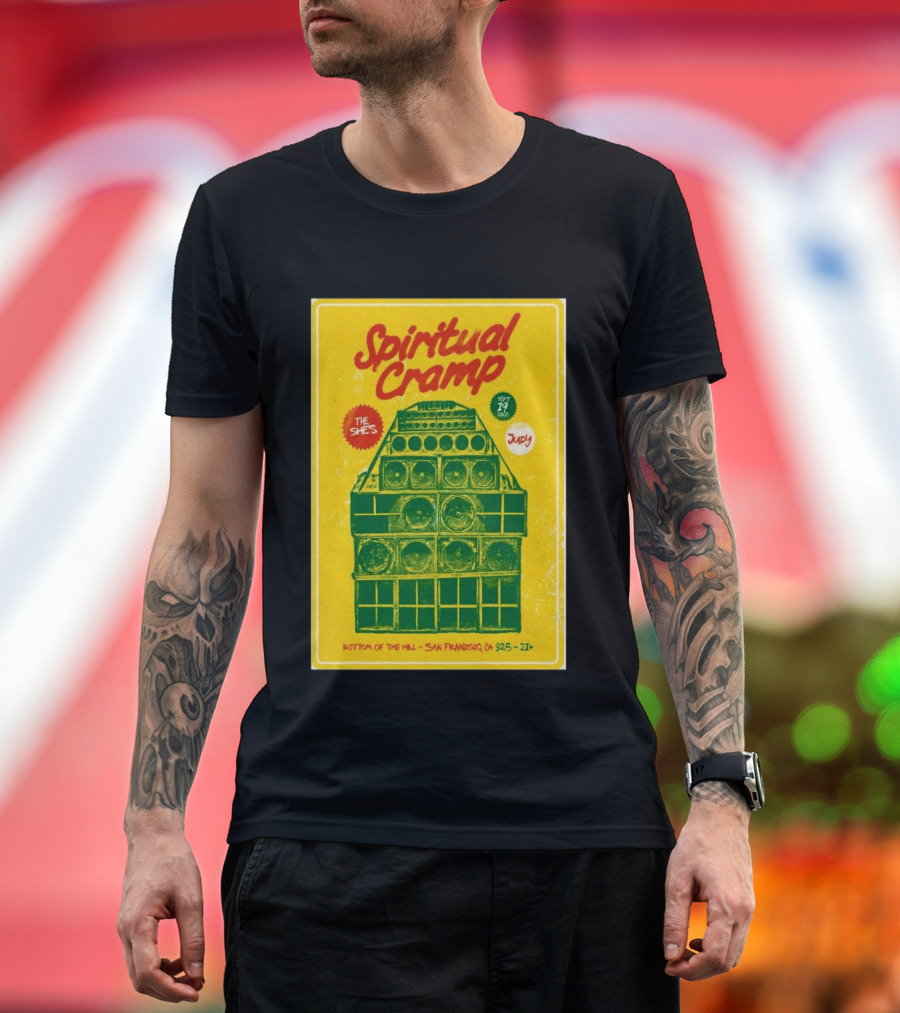 Spiritual Cramp Bottom Of The Hill San Francisco September 19 2026 The She's Judy 21+ T-Shirt