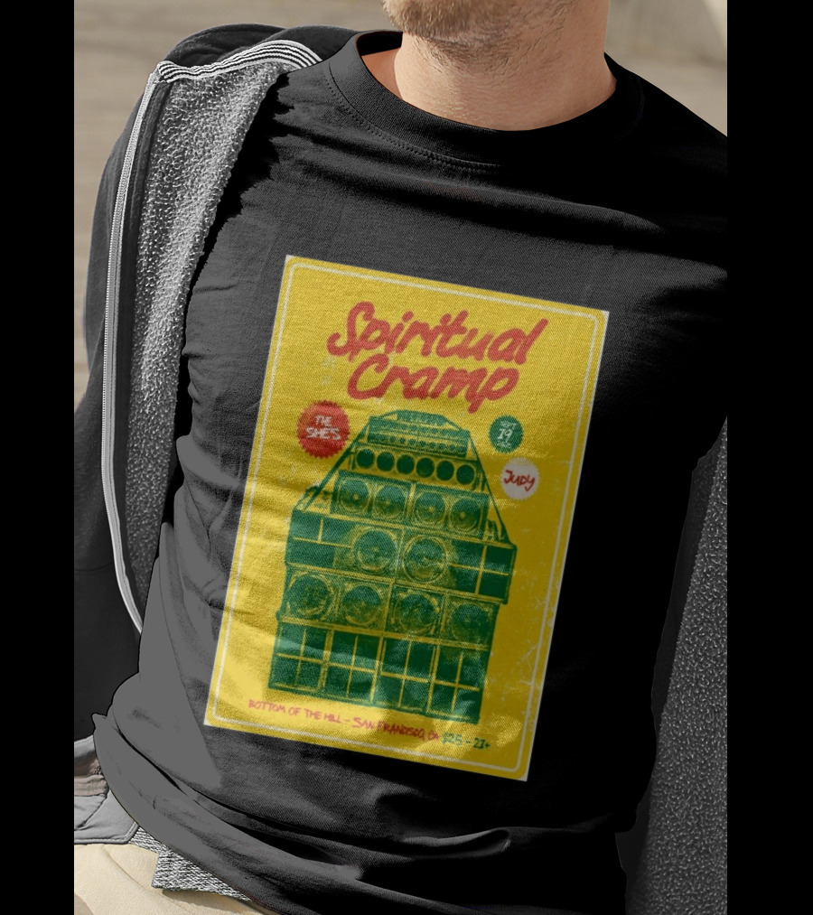 Spiritual Cramp Bottom Of The Hill San Francisco September 19 2026 The She's Judy 21+ T-Shirt