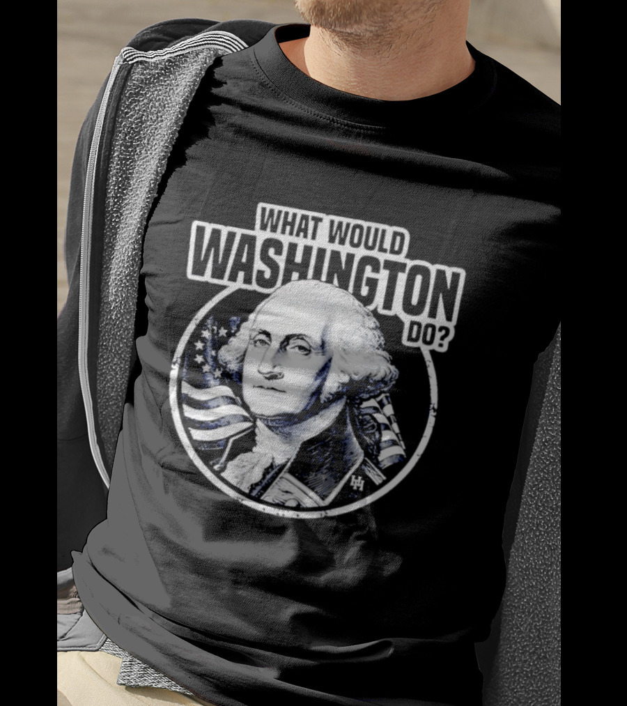 What Would Washington Do George Washington Flag Circle T-Shirt