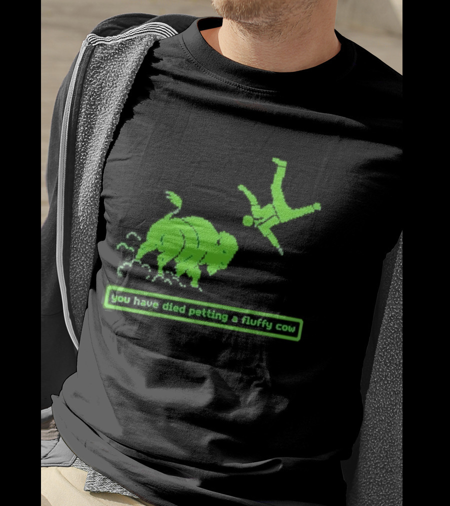 You Have Died Petting A Fluffy Cow Cartoon Humor Green Buffalo T-Shirt