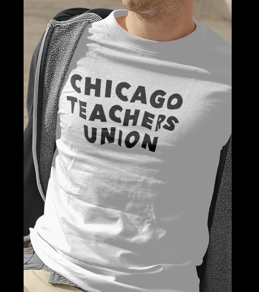 Chicago Teachers Union CTU Education Labor Solidarity T-Shirt