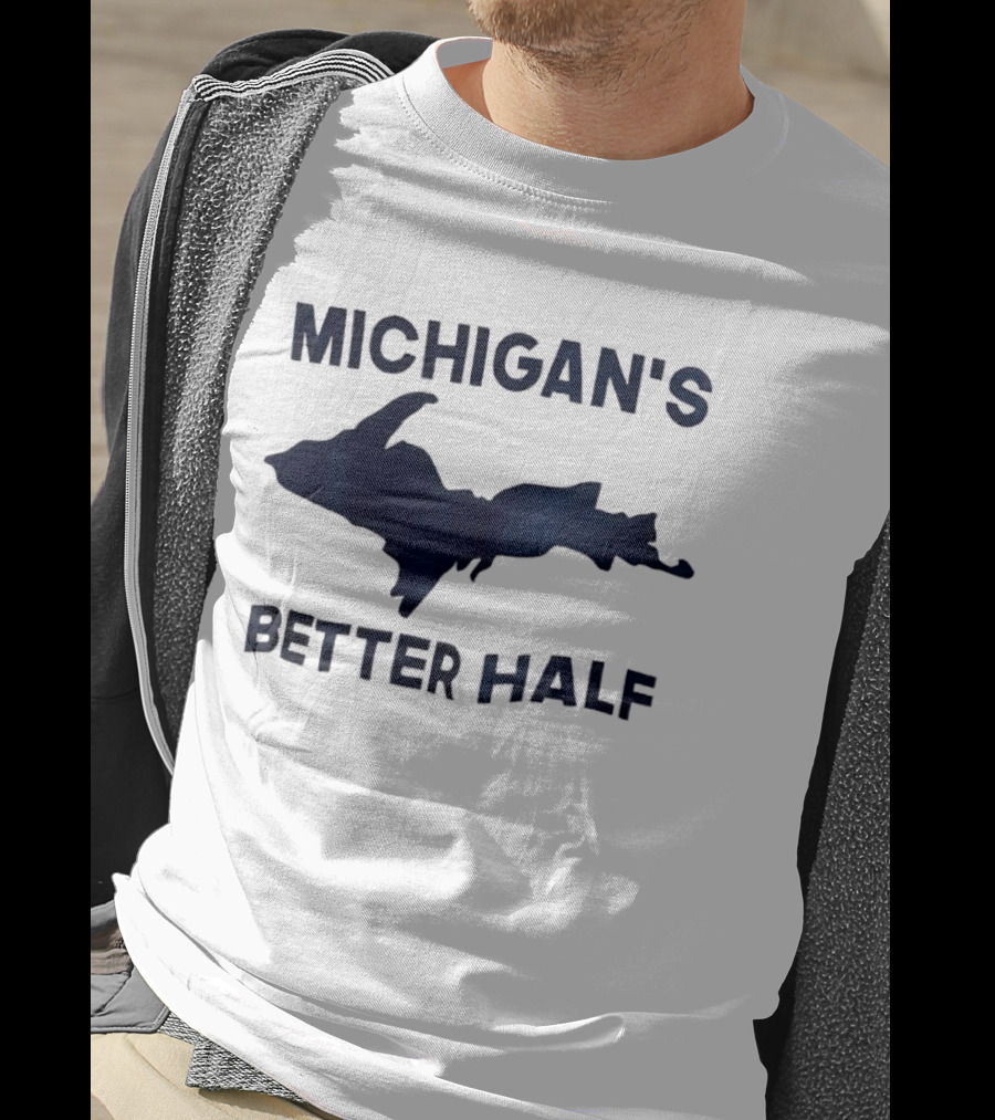 Michigan's Better Half Upper Peninsula Map T-Shirt