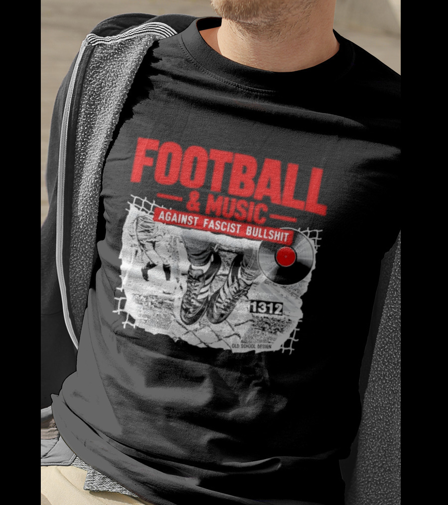 Football And Music Against Fascist Bullshit Vinyl Record 1312 T-Shirt