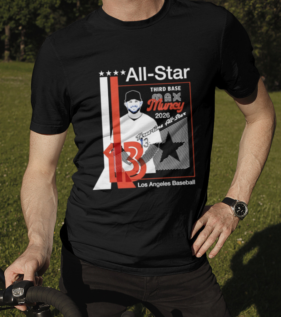 Los Angeles Baseball Max Muncy 13 Third Base All Star 2026 T-Shirt