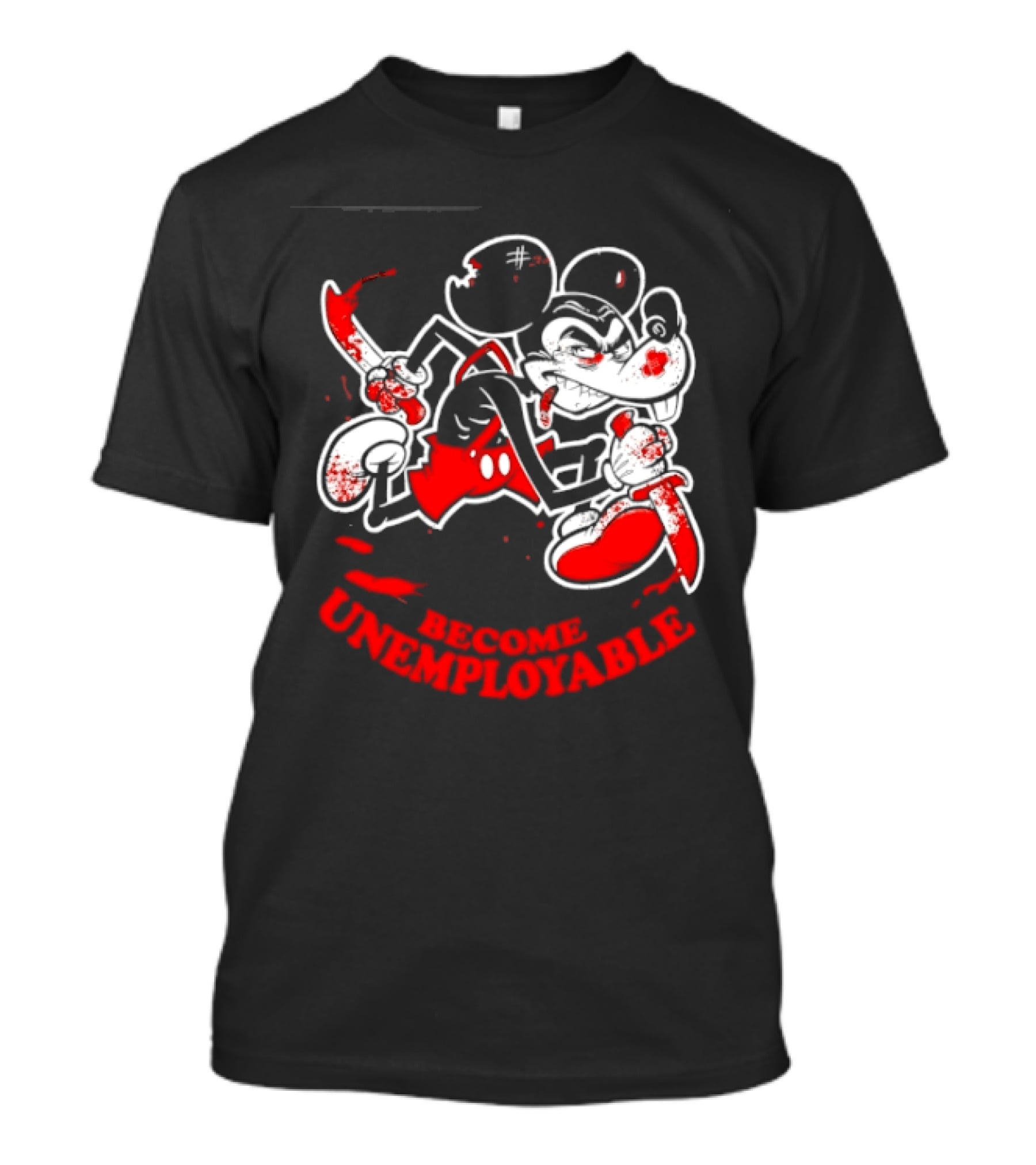 Mickey Mouse Become Unemployable Edgy Cartoon Blood Splatter T-Shirt