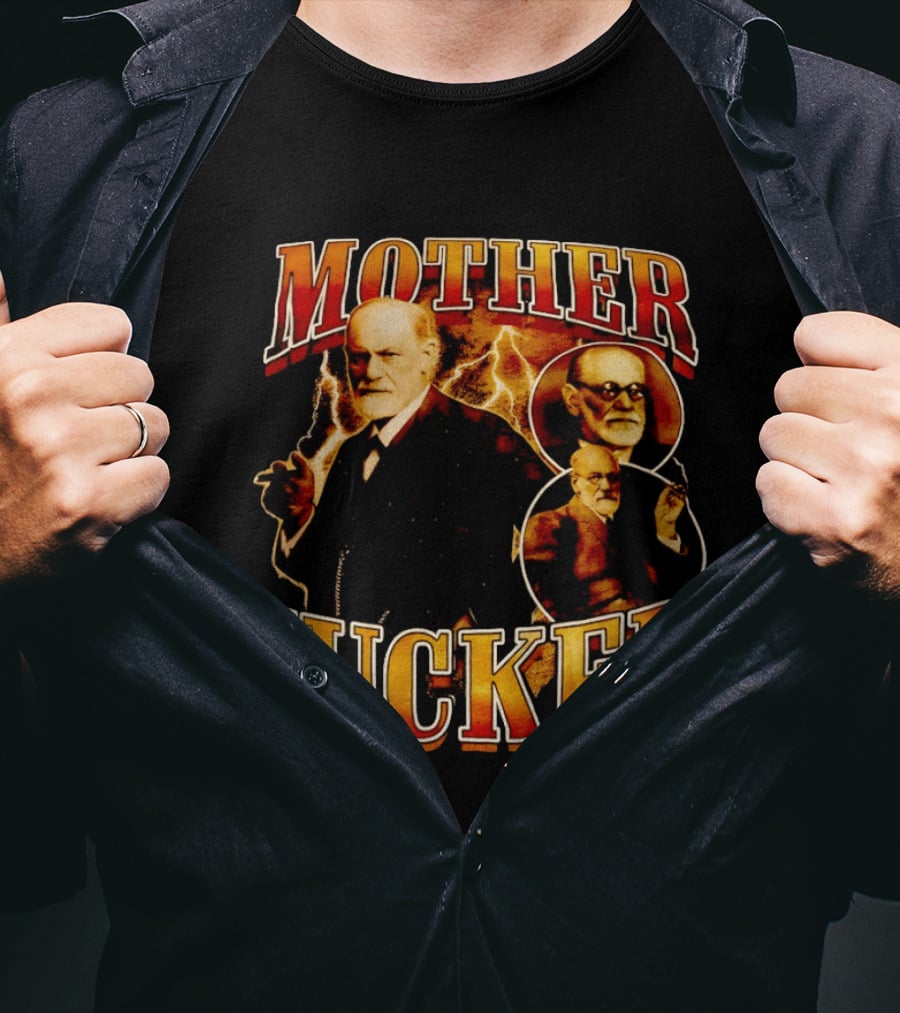 Sigmund Freud Mother Fucker T-Shirt