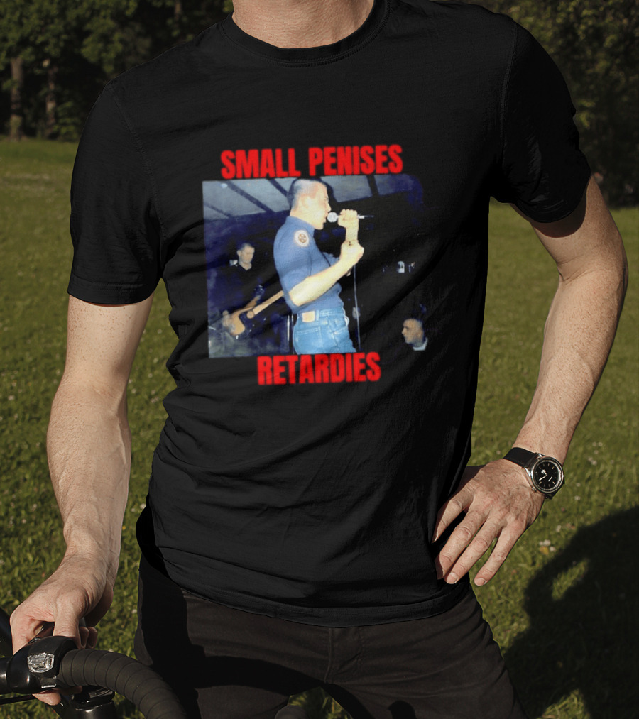 Small Penises Retardies Punk Rock Hardcore T-Shirt