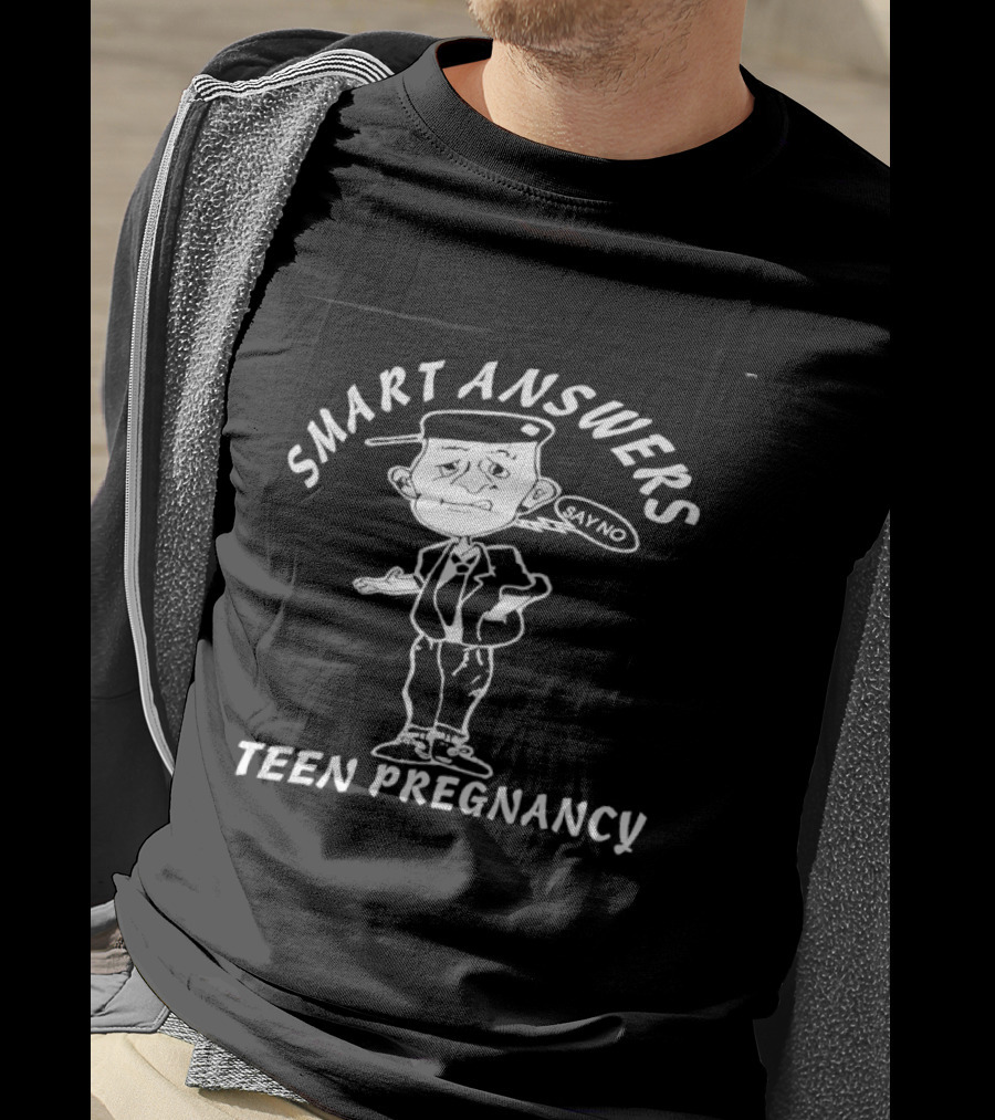 Smart Answers Teen Pregnancy Say No Kid T-Shirt