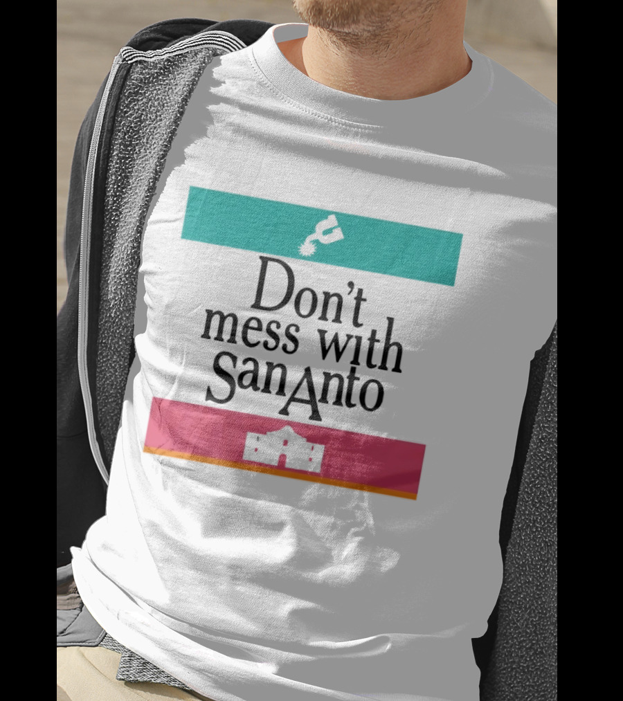 Don’t Mess With San Antonio Spurs T-Shirt