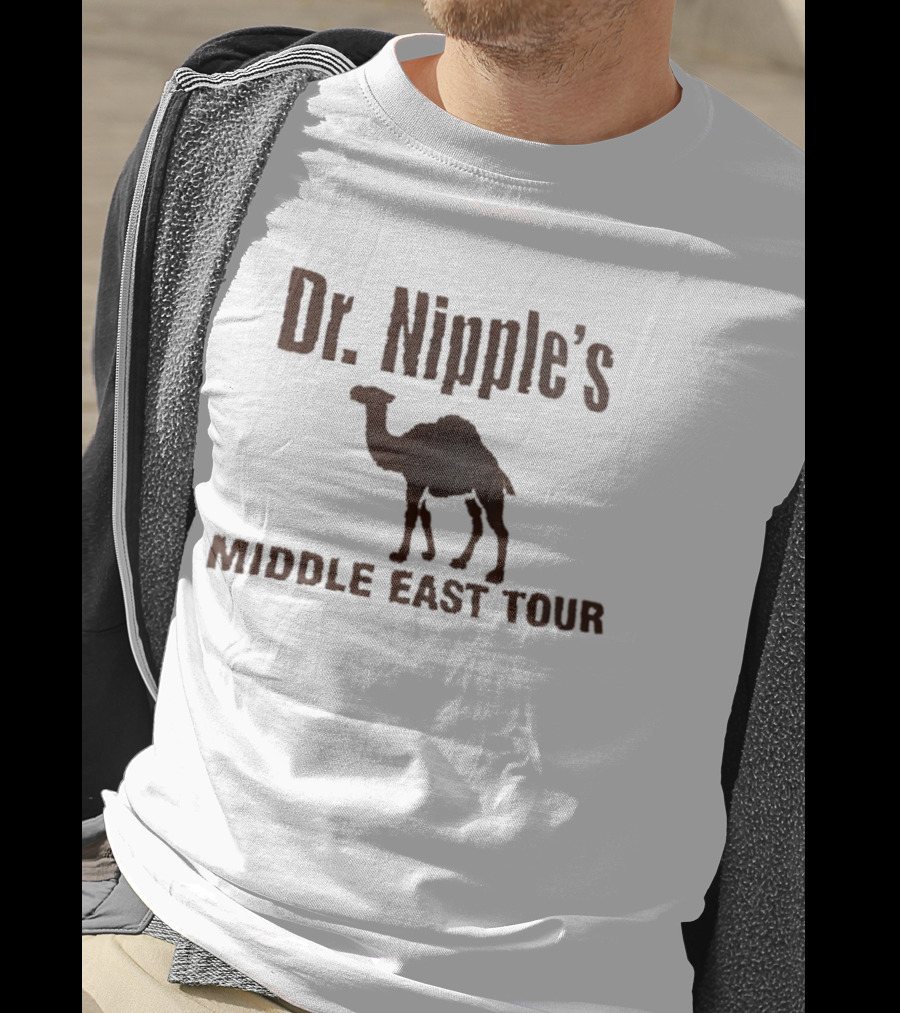 Dr. Nipple's Middle East Tour Camel Adventure T-Shirt