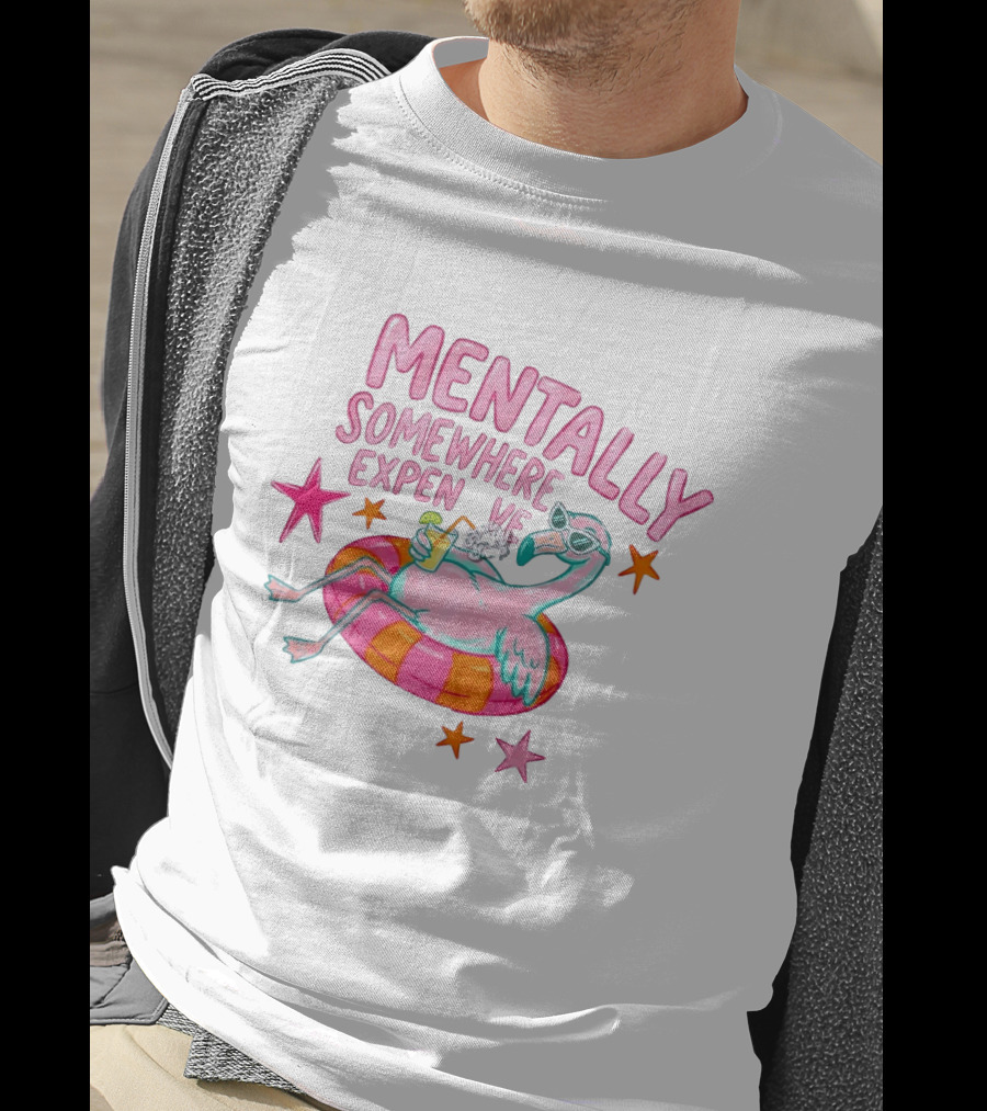 Mentally Somewhere Expensive Flamingo Pool Float Summer Vibes T-Shirt