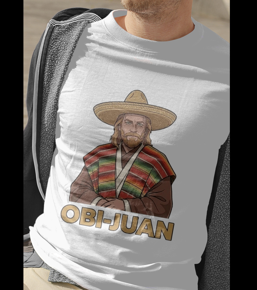 Obi Juan Sombrero Hat Poncho Mexican Star Wars T-Shirt
