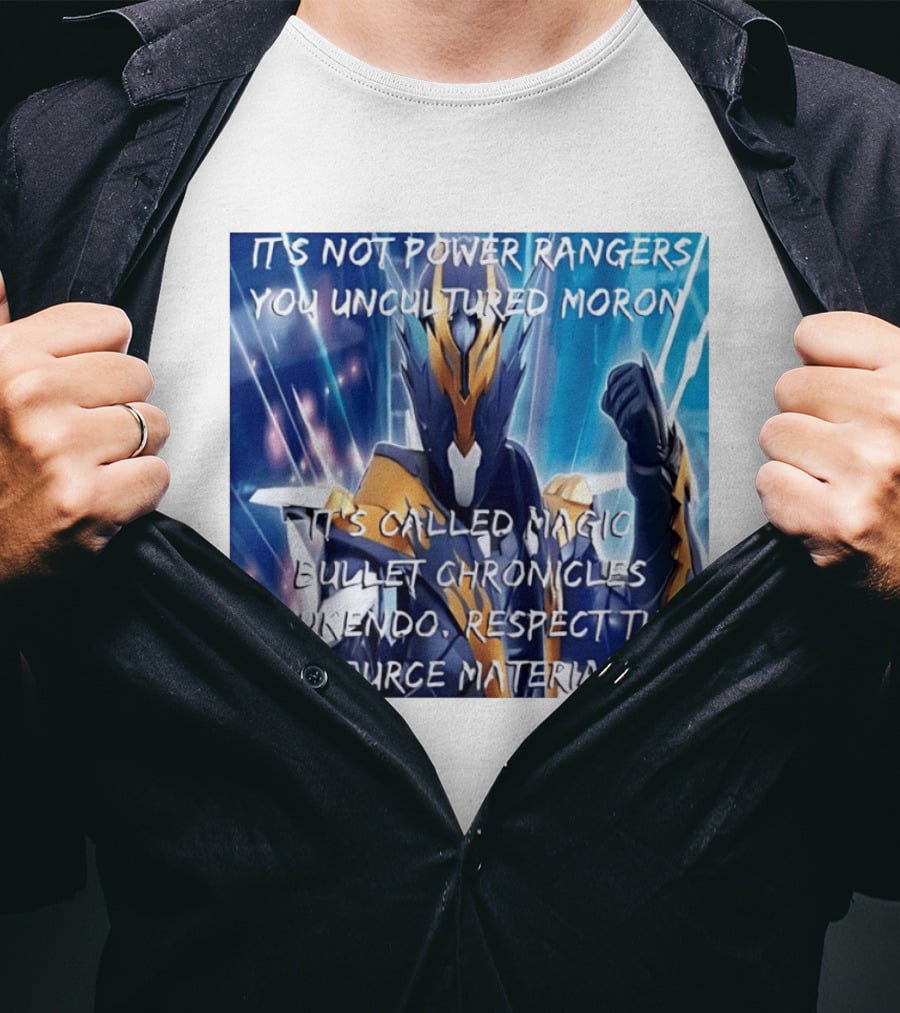 Magic Bullet Chronicles Ryukendo Not Power Rangers Respect The Source Material T-Shirt