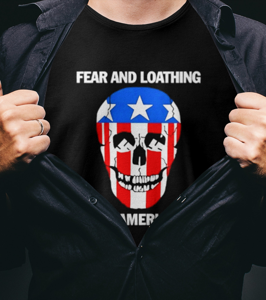 Fear And Loathing In America Skull With American Flag Stars And Stripes T-Shirt