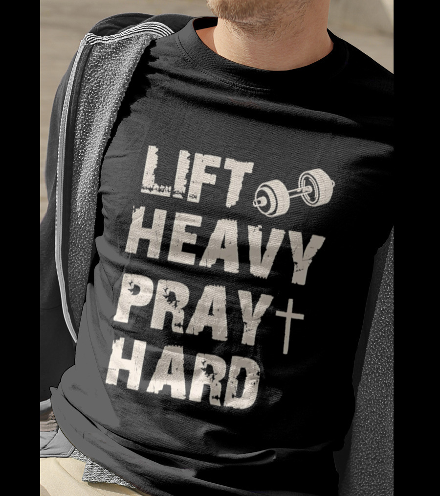 Christian Lift Heavy Pray Hard Dumbbell Fitness Motivation T-Shirt