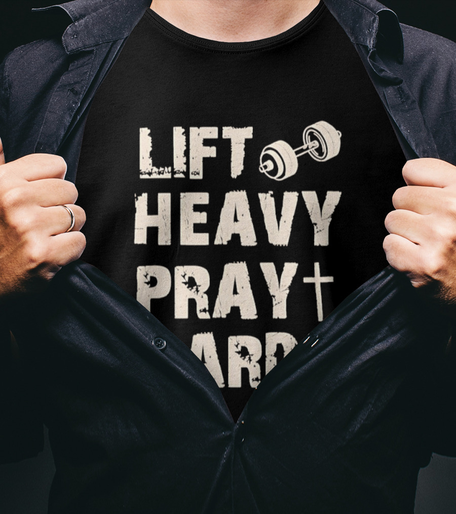 Christian Lift Heavy Pray Hard Dumbbell Fitness Motivation T-Shirt