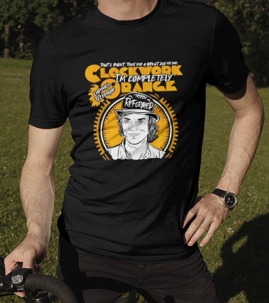 Work Orange Ludovico Technique Alex DeLarge Reformed Iconic Film T-Shirt