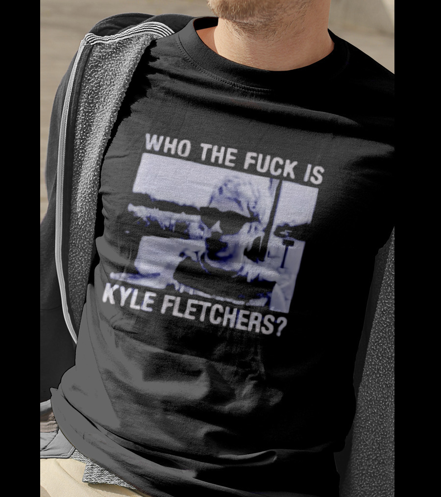 Who The Fuck Is Kyle Fletchers Meme Sunglasses Mystery T-Shirt
