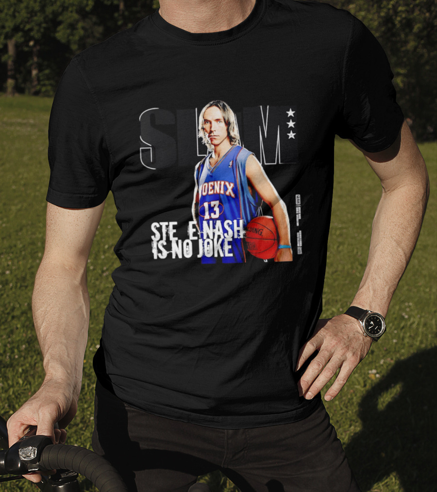 Phoenix Suns Steve Nash 13 Slam Magazine Cover Is No Joke T-Shirt
