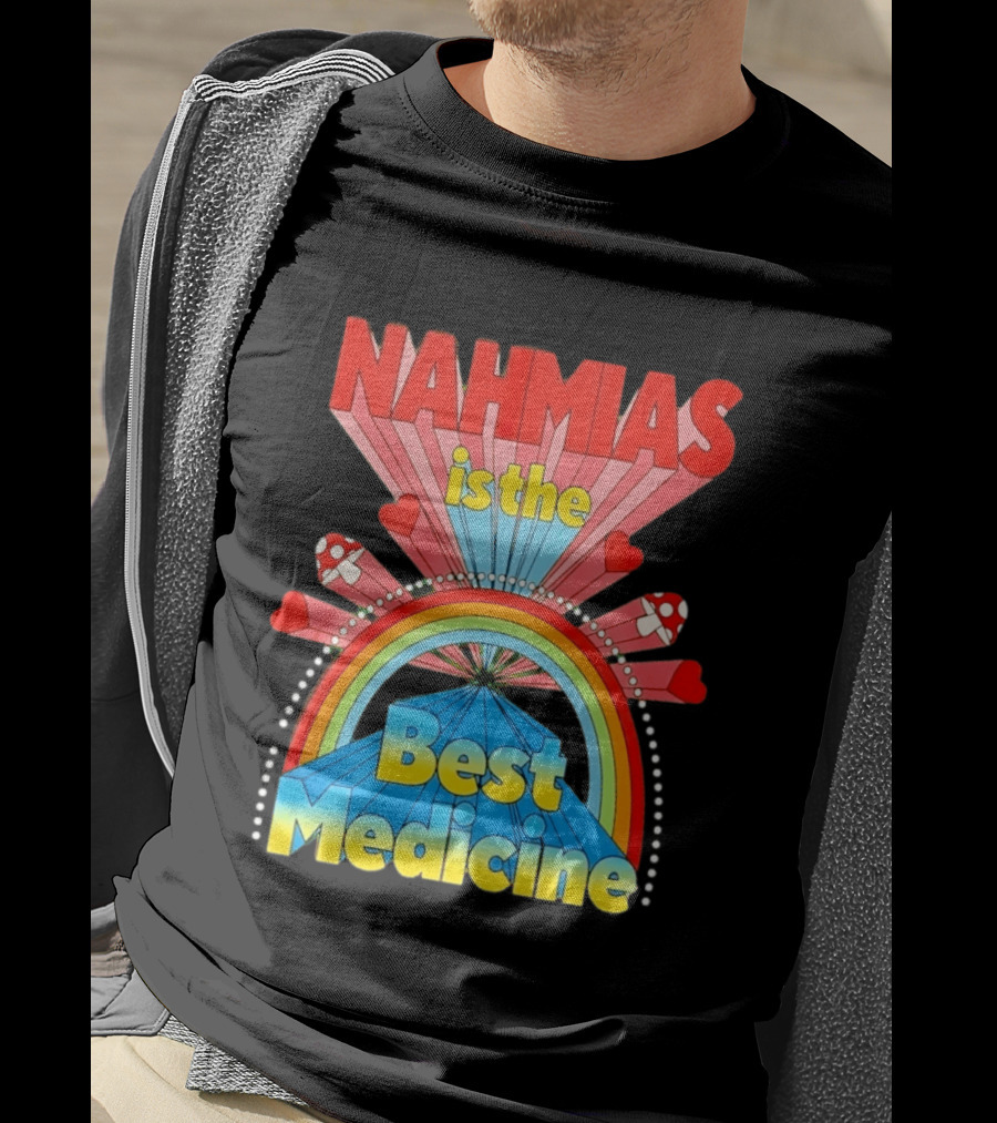 Nahmias Is The Best Medicine Rainbow Hearts And Mushrooms T-Shirt