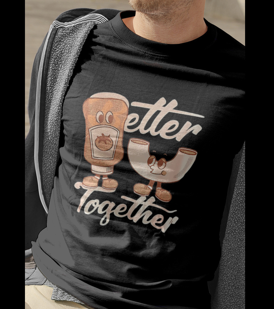 Better Together Mac And Cheese With Ketchup Duo T-Shirt