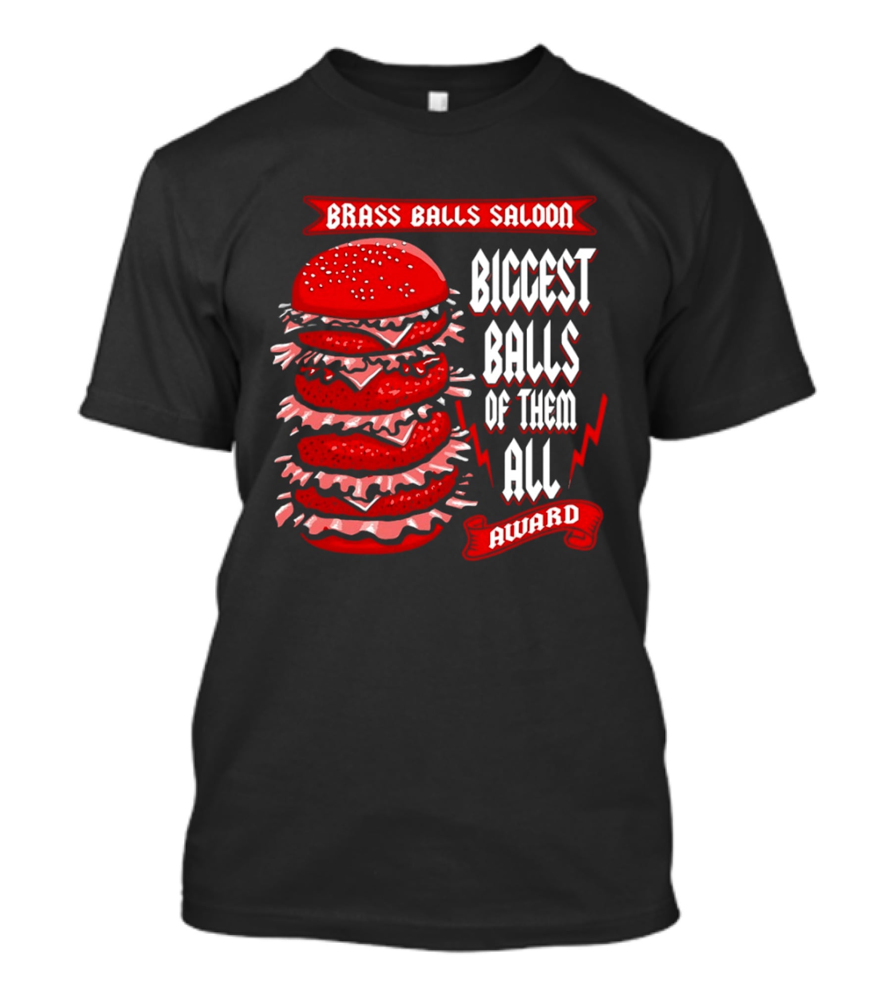 Brass Balls Saloon Biggest Balls Of Them All Award Burger Tower T-Shirt