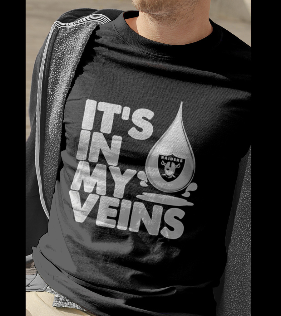 Raiders It's In My Veins Fan Passion T-Shirt