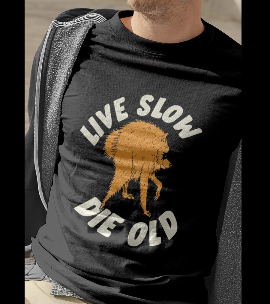 Live Slow Die Old Jimothy Raccoon T-Shirt