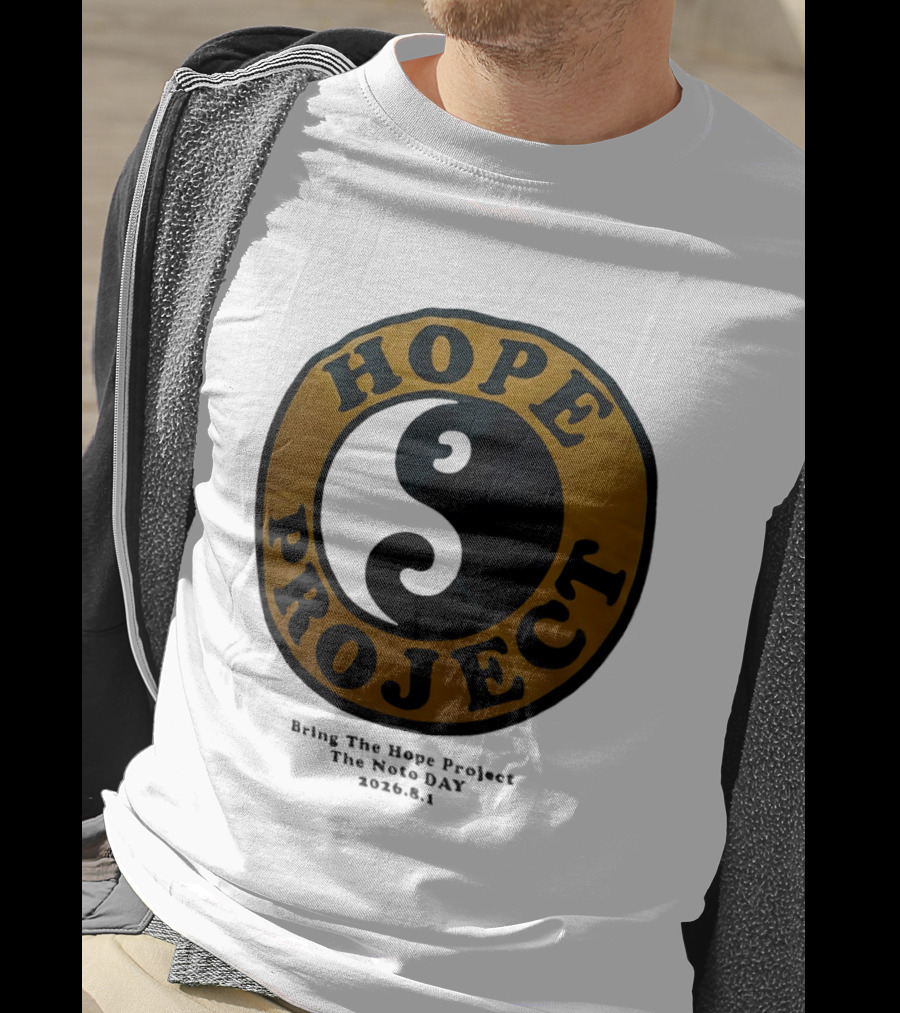 Hope Project Yin Yang Bring The Noto Day 202681 Charity T-Shirt