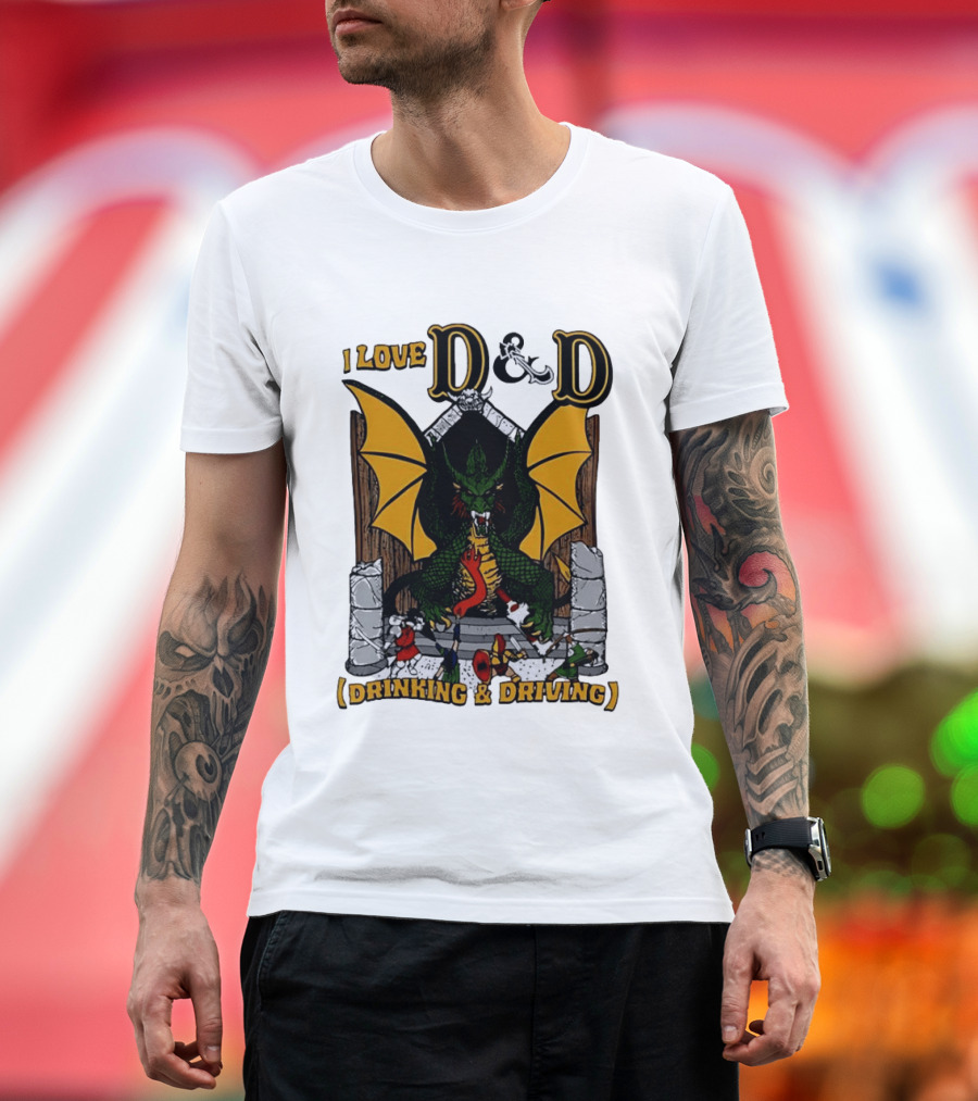 I Love D&D Drinking And Driving Dungeons And Dragons Dragon Fantasy Adventure T-Shirt
