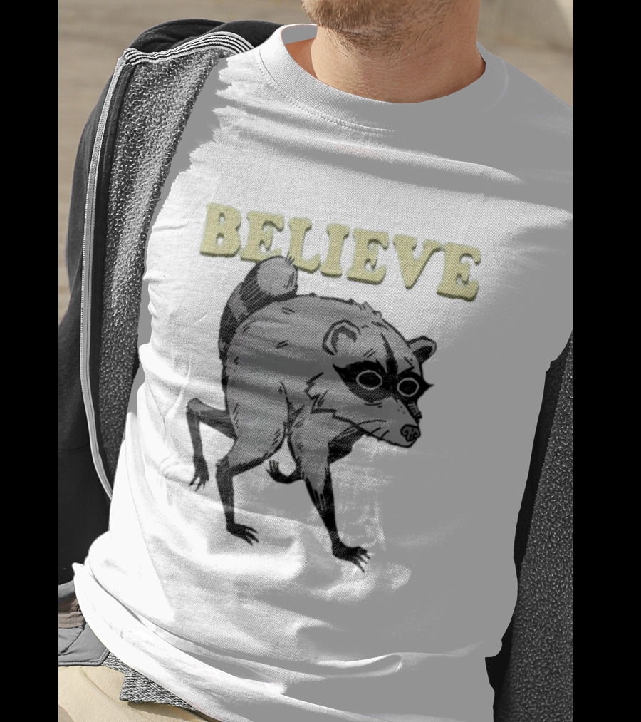 Jimothy Believe Raccoon T-Shirt