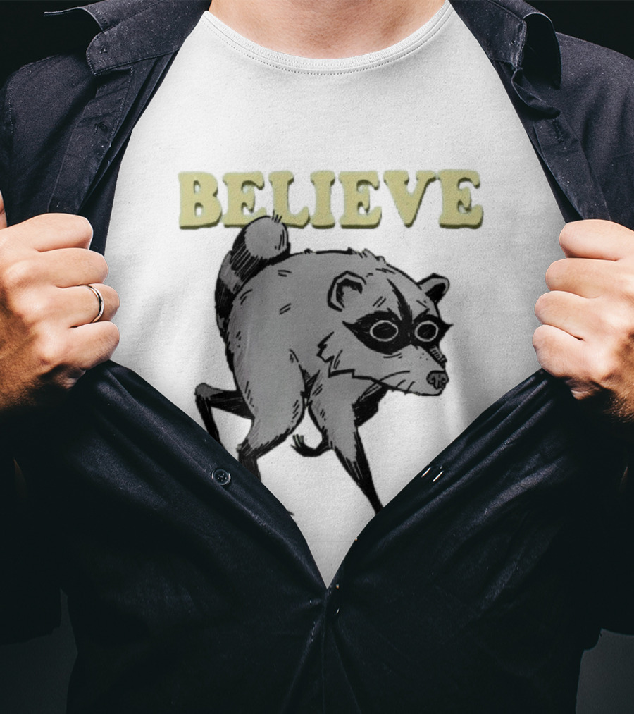 Jimothy Believe Raccoon T-Shirt