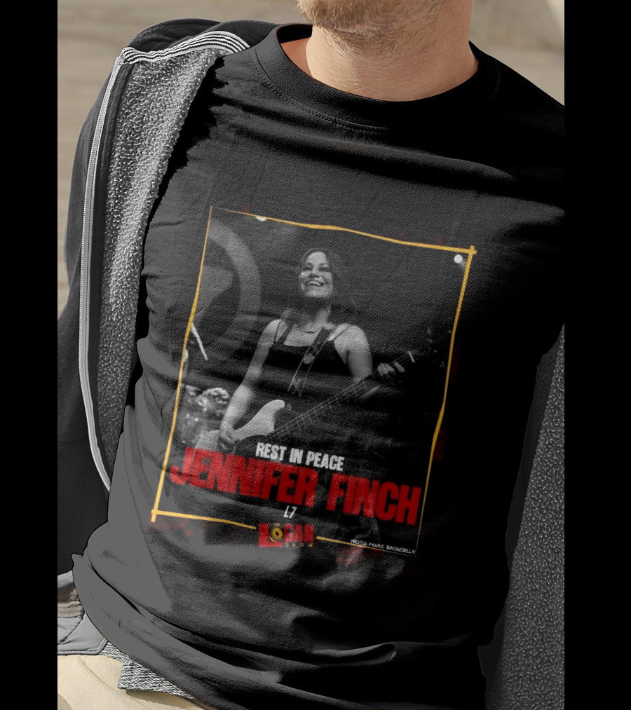 Rest In Peace Jennifer Finch L7 The Logan Show T-Shirt