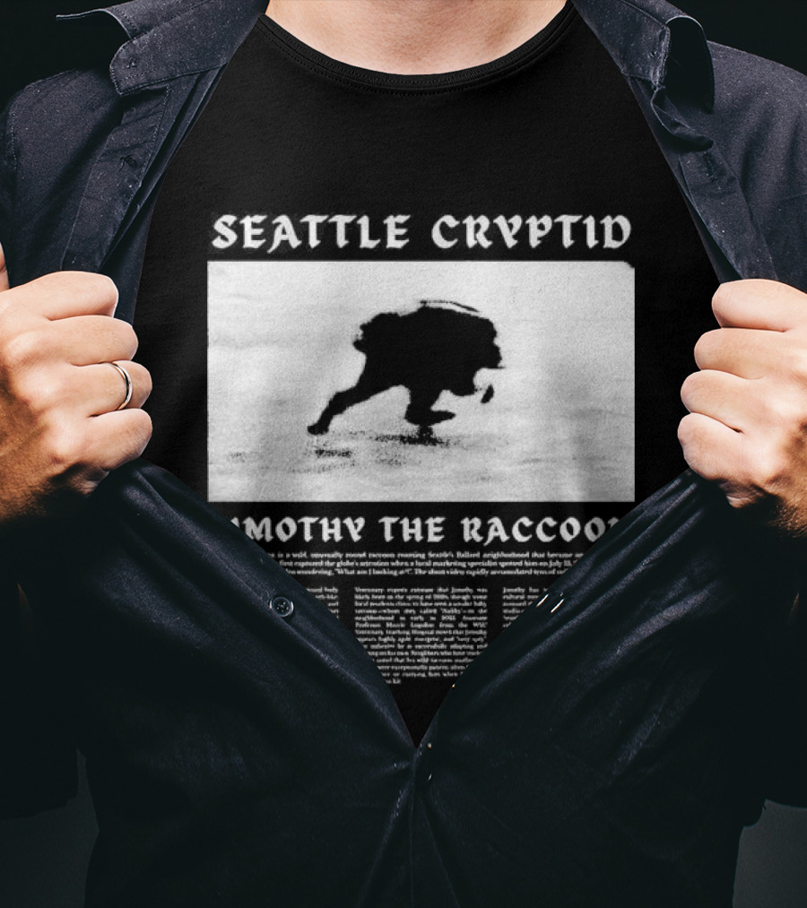 Seattle Cryptid Jimothy The Raccoon T-Shirt