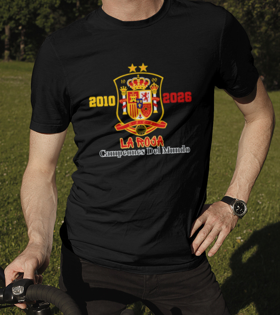 Spain 2010 2026 La Roja Campeones Del Mundo Crest Symbol Celebrating Champions T-Shirt