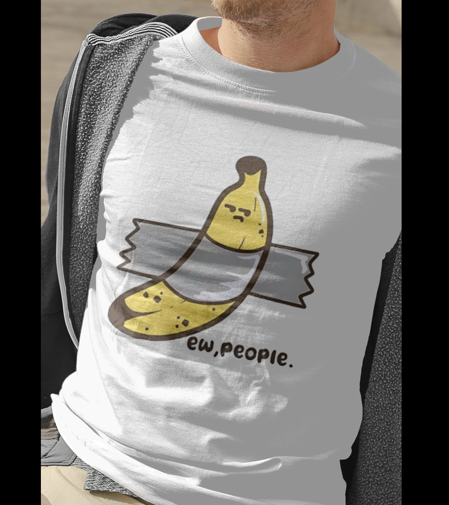 Ew People Taped Banana Quirky Humor T-Shirt