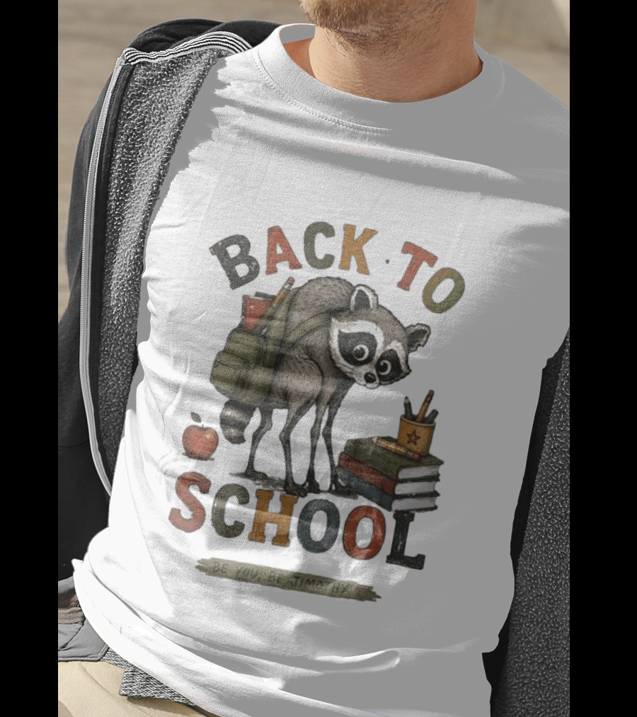 Back To School Raccoon Be You Be Jimothy Teacher Viral Meme T-Shirt