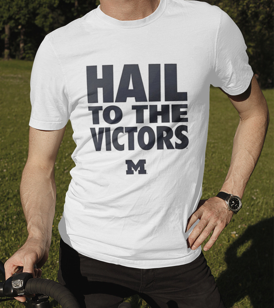Hail To The Victors Michigan Wolverines M T-Shirt