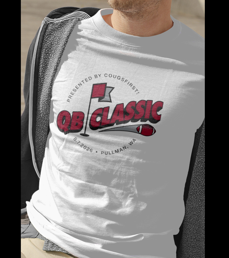 QB Classic Presented By CougsFirst 8.7.2026 Pullman WA Football T-Shirt