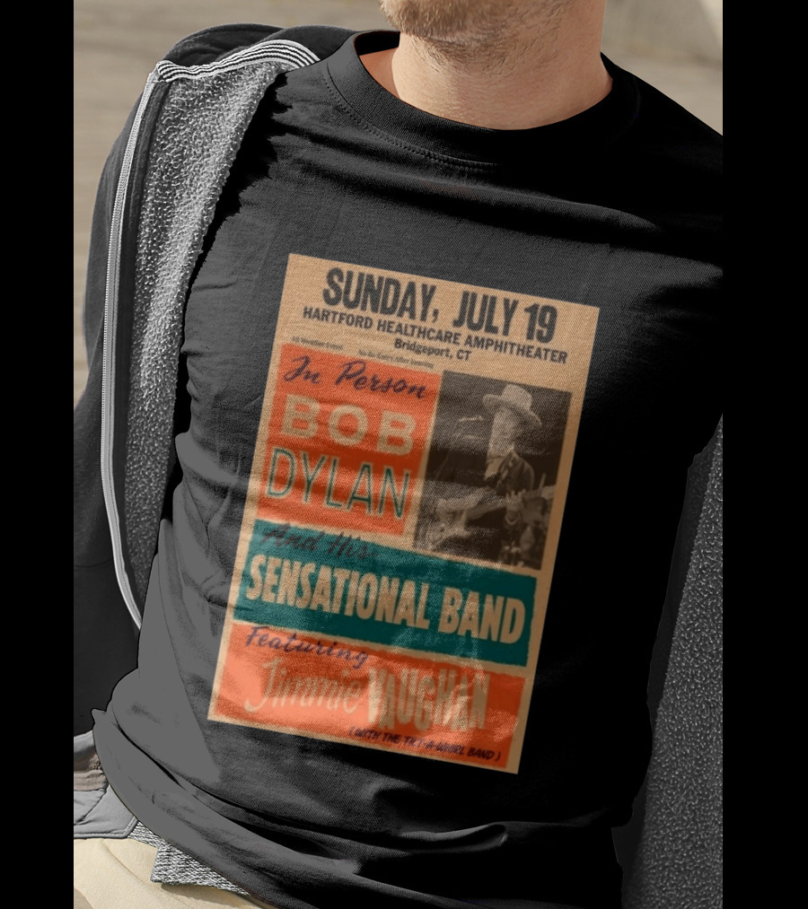Sunday July 19 Bob Dylan Sensational Band Jimmie Vaughan Hartford HealthCare Amphitheater Bridgeport CT T-Shirt