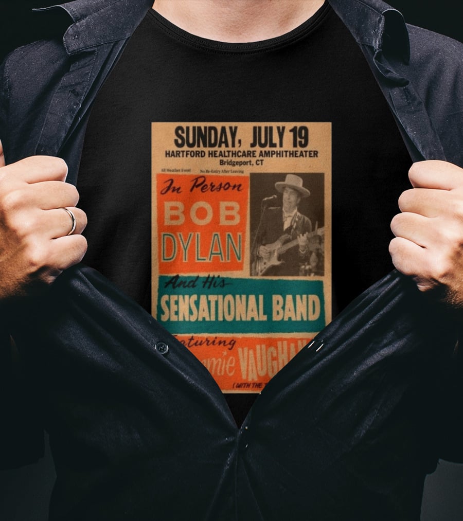Sunday July 19 Bob Dylan Sensational Band Jimmie Vaughan Hartford HealthCare Amphitheater Bridgeport CT T-Shirt