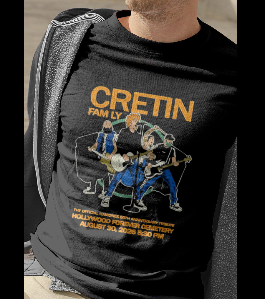 Cretin Family The Ramones 50th Anniversary Hollywood Forever Cemetery August 30 2026 5:30 PM T-Shirt