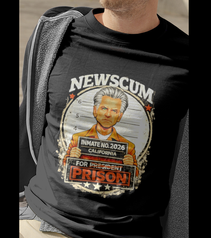 Newscum Gavin Newsom Inmate No 2026 California Prison For President T-Shirt